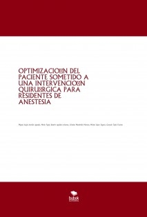 OPTIMIZACIÓN DEL PACIENTE SOMETIDO A UNA INTERVENCIÓN QUIRÚRGICA PARA RESIDENTES DE ANESTESIA