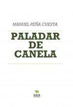 Libro PALADAR DE CANELA, autor Manuel Peña Cuesta