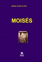 Libro MOISÉS, autor EZEQUIEL CAMILO DA SILVA zequi