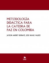 METODOLOGÍA DIDÁCTICA PARA LA CATEDRA DE PAZ EN COLOMBIA