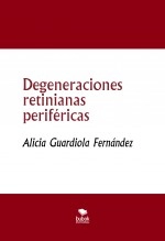 Libro DEGENERACIONES RETINIANAS PERIFÉRICAS, autor aligua