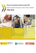 Libro Marco de Competencia Global. Estudio PISA - Preparar a nuestros jóvenes para un mundo inclusivo y sostenible. PISA 2018, autor Ministerio de Educación y Formación Profesional