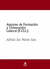 Libro Apuntes de Formación y Orientación Laboral (F.O.L.). MARZO DE 2023., autor Alfredo San Martín Sanz