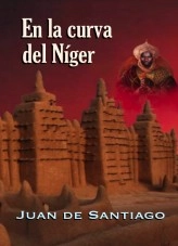 Libro En la curva del Níger, autor Juan de Santiago - Juan J. Fernández