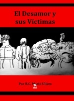 El desamor y sus víctimas
