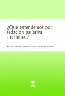 ¿Qué entendemos por sedación paliativa terminal?