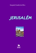 Libro JERUSALÉM, autor EZEQUIEL CAMILO DA SILVA zequi
