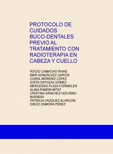 PROTOCOLO DE CUIDADOS BUCO-DENTALES PREVIO AL TRATAMIENTO CON RADIOTERAPIA EN CABEZA Y CUELLO