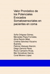 Valor Pronóstico de los Potenciales Evocados Somatosensoriales en pacientes en coma