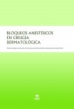 BLOQUEOS ANESTÉSICOS EN CIRUGÍA DERMATOLÓGICA