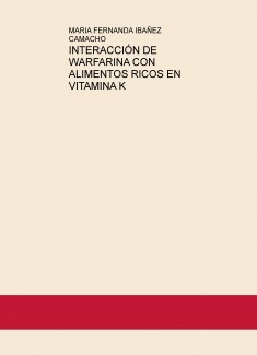 INTERACCIÓN DE WARFARINA CON ALIMENTOS RICOS EN VITAMINA K