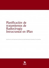 Planificación de tratamientos de Radiocirugía Intracraneal en iPlan