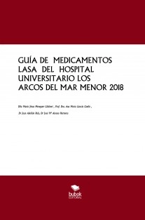 GUÍA DE MEDICAMENTOS LASA DEL HOSPITAL UNIVERSITARIO LOS ARCOS DEL MAR MENOR 2018