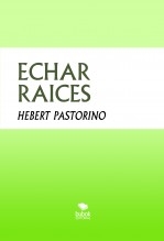 ECHAR RAICES