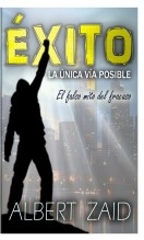 Libro ÉXITO: La única vía posible - El falso mito del fracaso, autor Franklin Díaz
