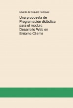 Una propuesta de Programación didáctica para el modulo: Desarrollo Web en Entorno Cliente