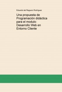 Una propuesta de Programación didáctica para el modulo: Desarrollo Web en Entorno Cliente