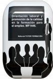 Orientación laboral y promoción de la calidad en la formación para el empleo. MF1446.