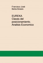 EUREKA Claves del posicionamiento. Analisis Economico