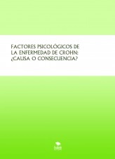 Libro FACTORES PSICOLÓGICOS EN LA ENFERMEDAD DE CROHN: ¿CAUSA O CONSECUENCIA?, autor Joaquín Albacete Ballesta