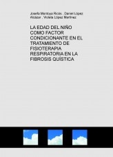 LA EDAD DEL NIÑO COMO FACTOR CONDICIONANTE EN EL TRATAMIENTO DE FISIOTERAPIA RESPIRATORIA EN LA FIBROSIS QUÍSTICA