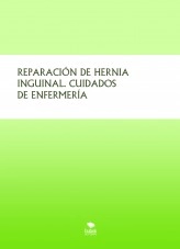 Libro REPARACIÓN DE HERNIA INGUINAL. CUIDADOS DE ENFERMERÍA, autor Asensio Madrid Marín