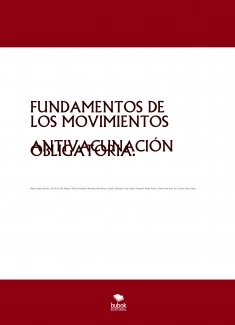FUNDAMENTOS DE LOS MOVIMIENTOS ANTIVACUNACIÓN OBLIGATORIA.