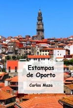 Libro Estampas de Oporto, autor Carlos Maza Gómez