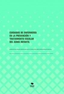 CUIDADOS DE ENFERMERÍA EN LA PREVENCIÓN Y TRATAMIENTO ESCOLAR DEL ASMA INFANTIL