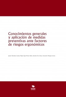 CONOCIMIENTOS GENERALES Y APLICACIÓN DE MEDIDAS PREVENTIVAS ANTE FACTORES DE RIESGOS ERGONÓMICOS