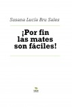 ¡Por fin las mates son fáciles!