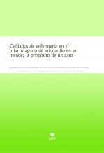Libro Cuidados de enfermería en el infarto agudo de miocardio en un menor; a propósito de un caso, autor oscartorres