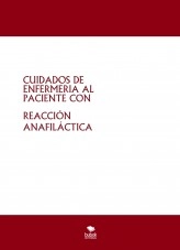 Libro CUIDADOS DE ENFERMERIA AL PACIENTE CON REACCIÓN ANAFILÁCTICA, autor azufaifo