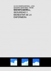Libro SALUD LABORAL, SEGURIDAD Y BIENESTAR DE LA ENFERMERA, autor aliciaa