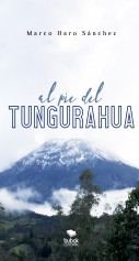 Libro Al pie del Tungurahua, autor Haro Sánchez, Marco Absalón