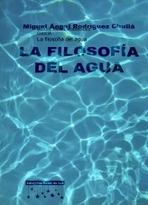 Libro La filosofía del agua, autor MIGUEL ANGEL RODRIGUEZ CHULIA
