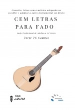 Libro Cem Letras Para Fado - Fado Tradicional de Adelino a Zé Negro, autor GAGICRC Media