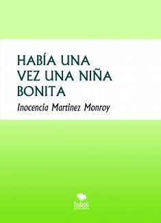 HABÍA UNA VEZ UNA NIÑA BONITA