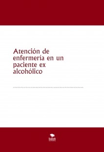 Atención de enfermería en un paciente ex alcohólico