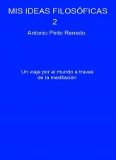 Libro Mis ideas filosóficas 2, autor Antonio Pinto Renedo