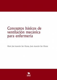 Conceptos básicos de ventilación mecánica para enfermería