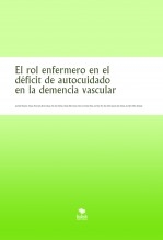 El rol enfermero en el déficit de autocuidado en la demencia vascular