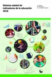Sistema estatal de indicadores de la educación. Edición 2018