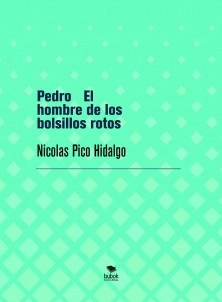 Pedro El hombre de los bolsillos rotos
