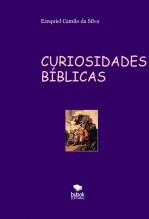 Libro CURIOSIDADES BÍBLICAS, autor EZEQUIEL CAMILO DA SILVA zequi