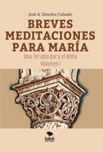 Breves Meditaciones para María