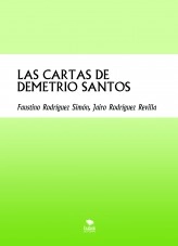 Libro LAS CARTAS DE DEMETRIO SANTOS, autor FAUSTINO RODRIGUEZ SIMON