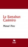 Le llamaban Casimiro