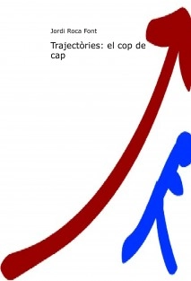 Trajectòries: el cop de cap