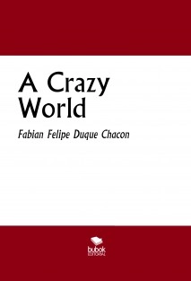 A Crazy World